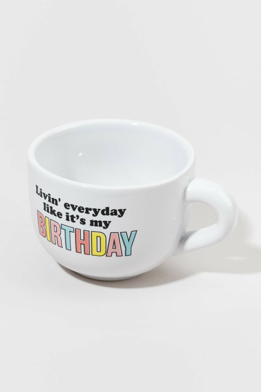 Francesca's Livin Everyday Like It'S My Birthday Mug Multi Drinkware