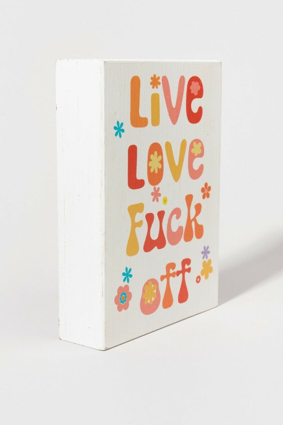 Francesca's Live Love F*Ck Off Sign Multi Home Decor