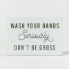 Francesca's Wash Your Hands Box Sign Multi Home Decor